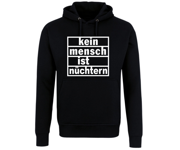 Kein Mensch ist nüchtern - Männer Kapuzenpullover - schwarz