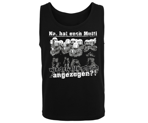 Hat Euch Mutti wieder alle gleich angezogen? - Männer Muskelshirt - schwarz