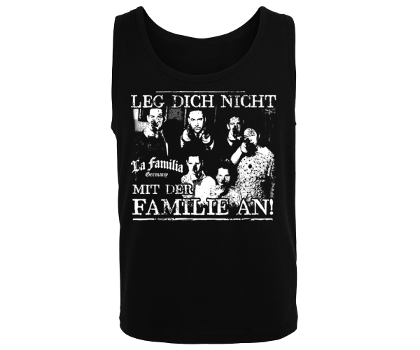 La Familia - Leg Dich nicht mit der Familie an -  Männer Muskelshirt  - schwarz