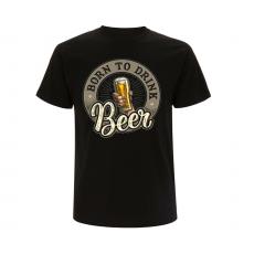 Born to Drink Beer - Männer T-Shirt