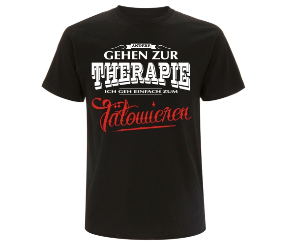 Andere gehen zur Therapie ich geh einfach zum Tätowieren - Männer T-Shirt