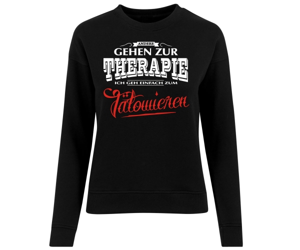 Andere gehen zur Therapie ich geh einfach zum Tätowieren - Frauen Pullover - schwarz