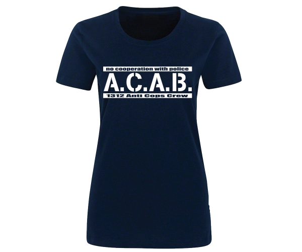 ACAB - No cooperation with Police - Frauen Shirt - navy