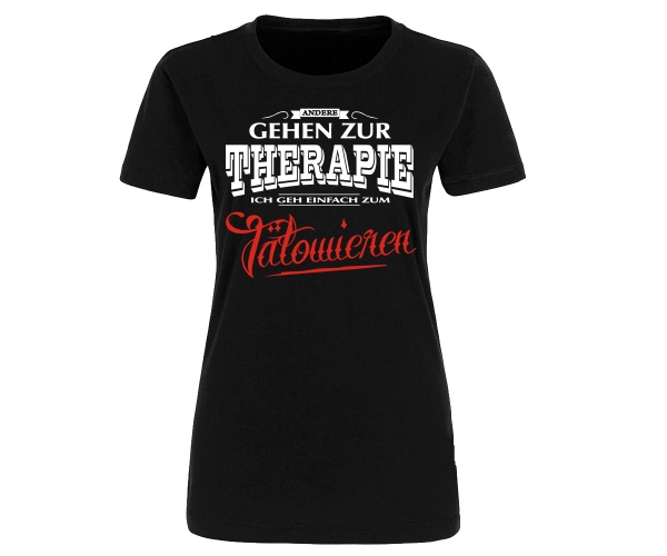 Andere gehen zur Therapie, ich geh einfach zum Tätowieren - Frauen T-Shirt - schwarz