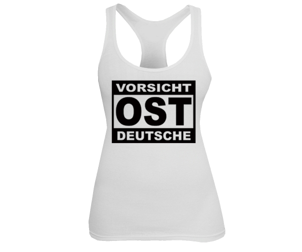 Vorsicht Ostdeutsche - Frauen Tank Top - weiß