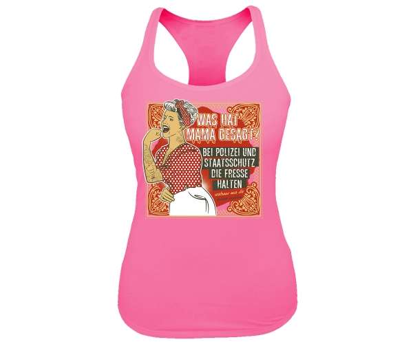 Was hat Mama gesagt - Frauen Tank Top - rosa