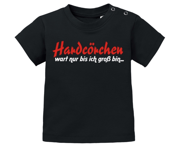 Hardcörchen Warte nur bis ich groß bin Baby Shirt