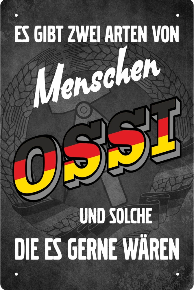 Blechschild - Es gibt 2 Arten von Menschen - OSSIS und solche die es gerne wären