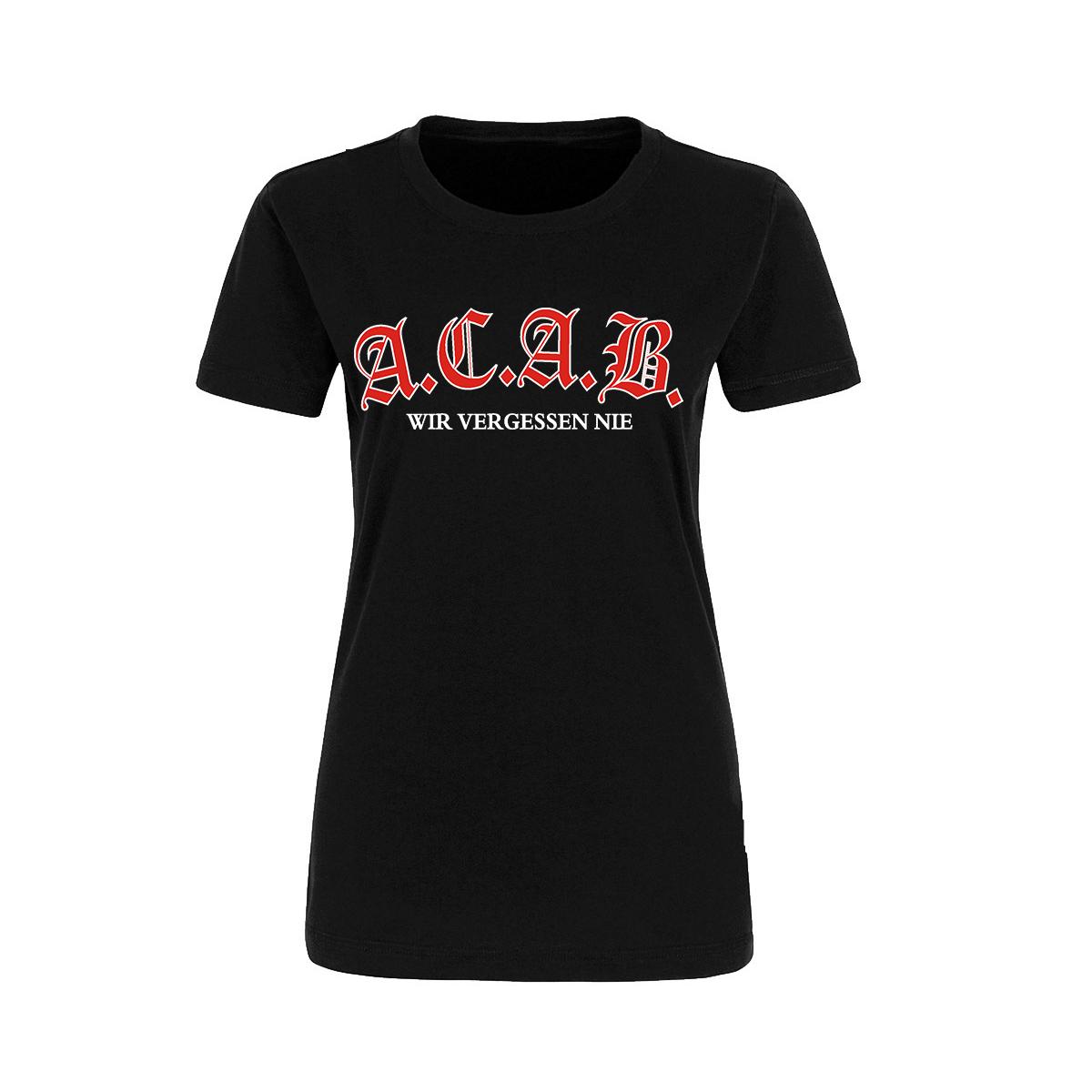 ACAB - Wir vergessen nie - Frauen Shirt - schwarz