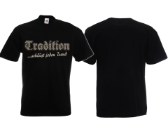 Tradition schlägt jeden Trend - klassisch - Motiv 2 - T-Shirt