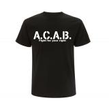 ACAB Fight for your Right - Männer T-Shirt - schwarz