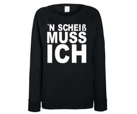 N Scheiß muß ich - Frauen Pullover - schwarz