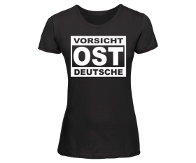 Vorsicht Ostdeutsche - Frauen Shirt - schwarz