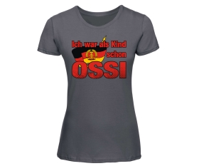 Ich war als Kind schon Ossi - Frauen Shirt - grau