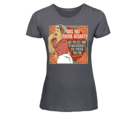 Was hat Mama gesagt - Frauen T-Shirt - grau