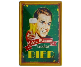 Blechschild - Echte Männer trinken Bier - K031